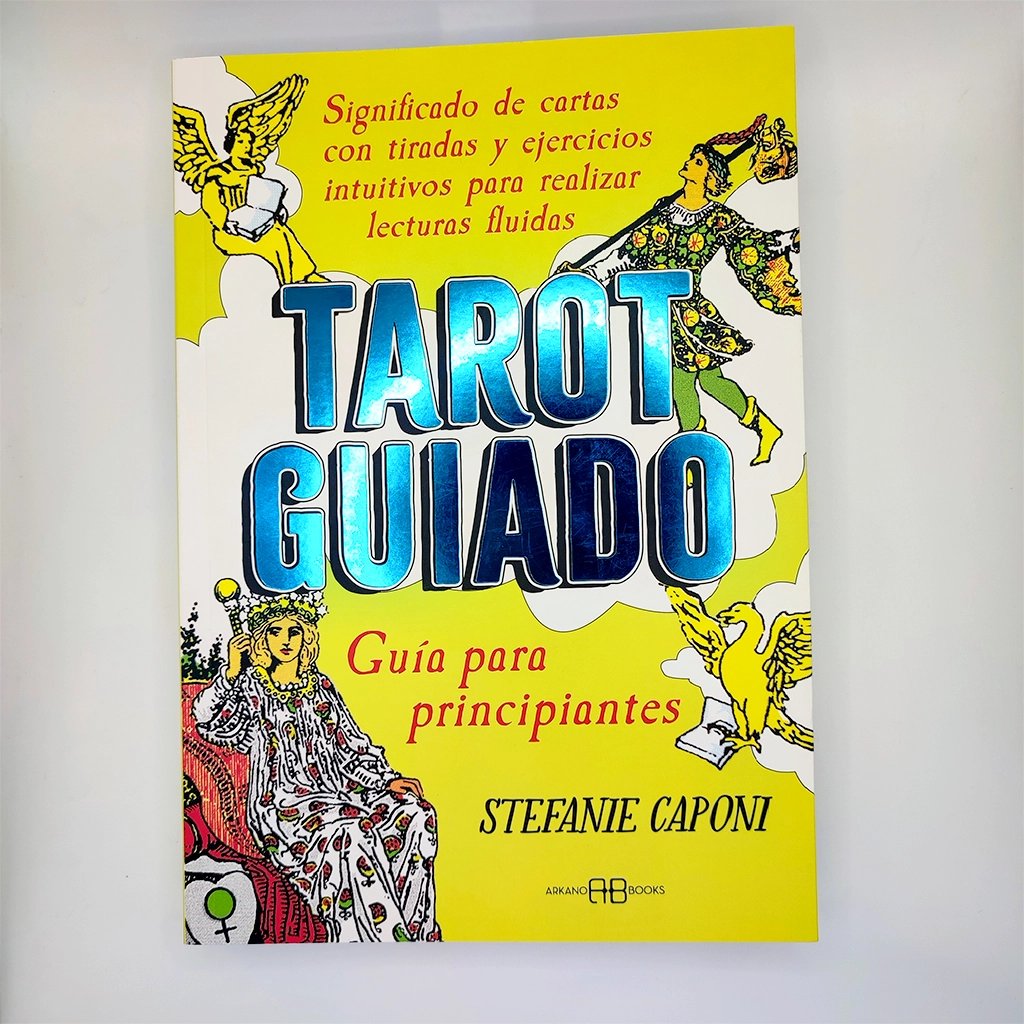 Libro Tarot Guiado de Stefanie Caponi con significados de cartas, tiradas y ejercicios intuitivos para aprender tarot